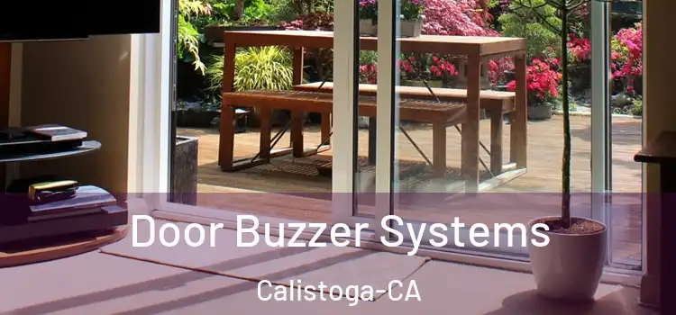  Door Buzzer Systems Calistoga-CA