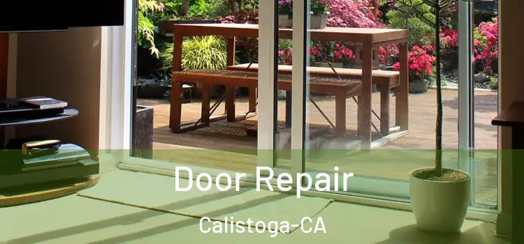  Door Repair Calistoga-CA