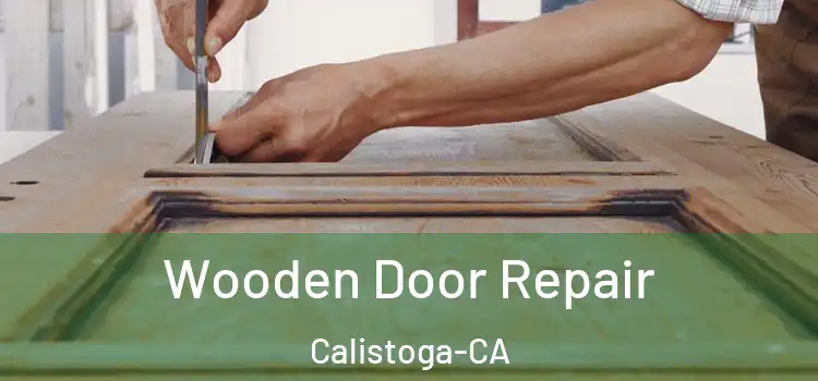  Wooden Door Repair Calistoga-CA